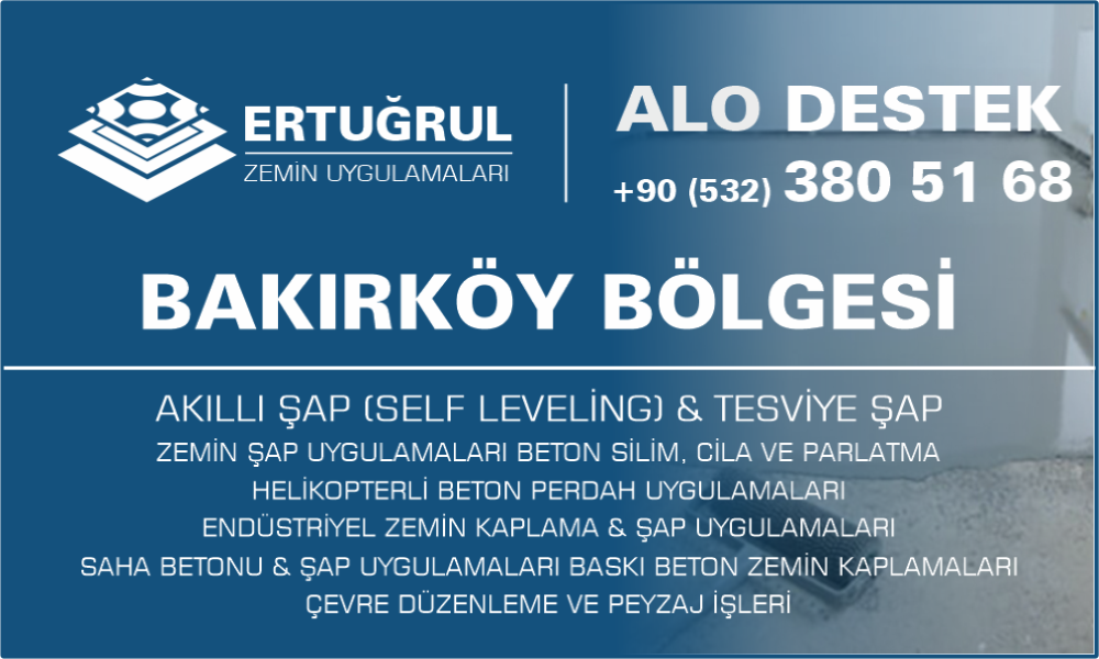 Bakırköy Şap Zemin Uygulamaları Self Leveling Tesviye Şap